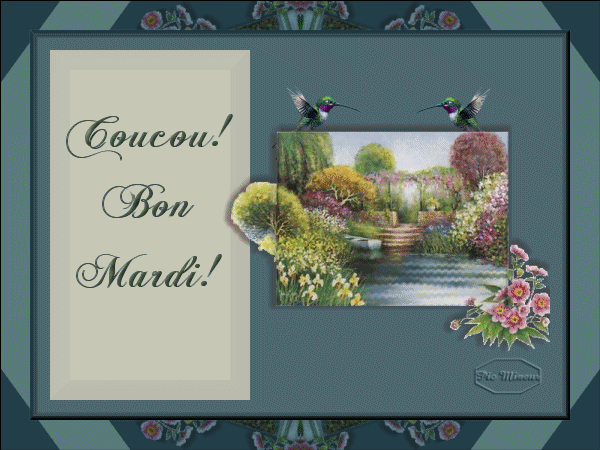 BON MARDI ET BON COURAGE A TOUS